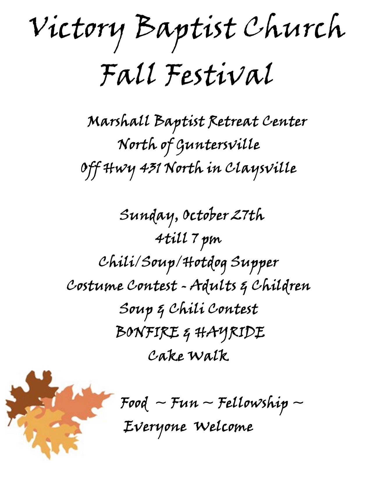 DATE: Sunday, October 27
TIME: 4:00 - 7:00 pm
LOCATION: Marshall Baptist Retreat Center
DETAILS: Enjoy a chili, soup, and hotdog supper, costume contest, soup & chili contest, bonfire, hayrides, and a cake walk. Everyone welcome.