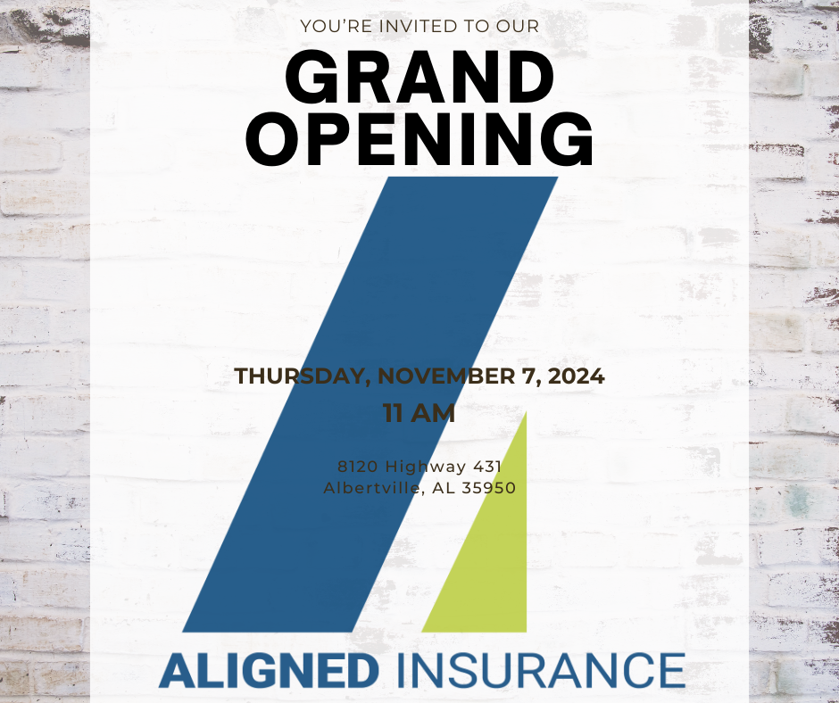 DATE: Thursday, November 7 TIME: 11:00 am LOCATION: Aligned Insurance, 8120 Hwy 431, Albertville DETAILS: The more, the merrier! Join us as we help celebrate the Grand Opening of Aligned Insurance Agency with a ribbon cutting ceremony. 