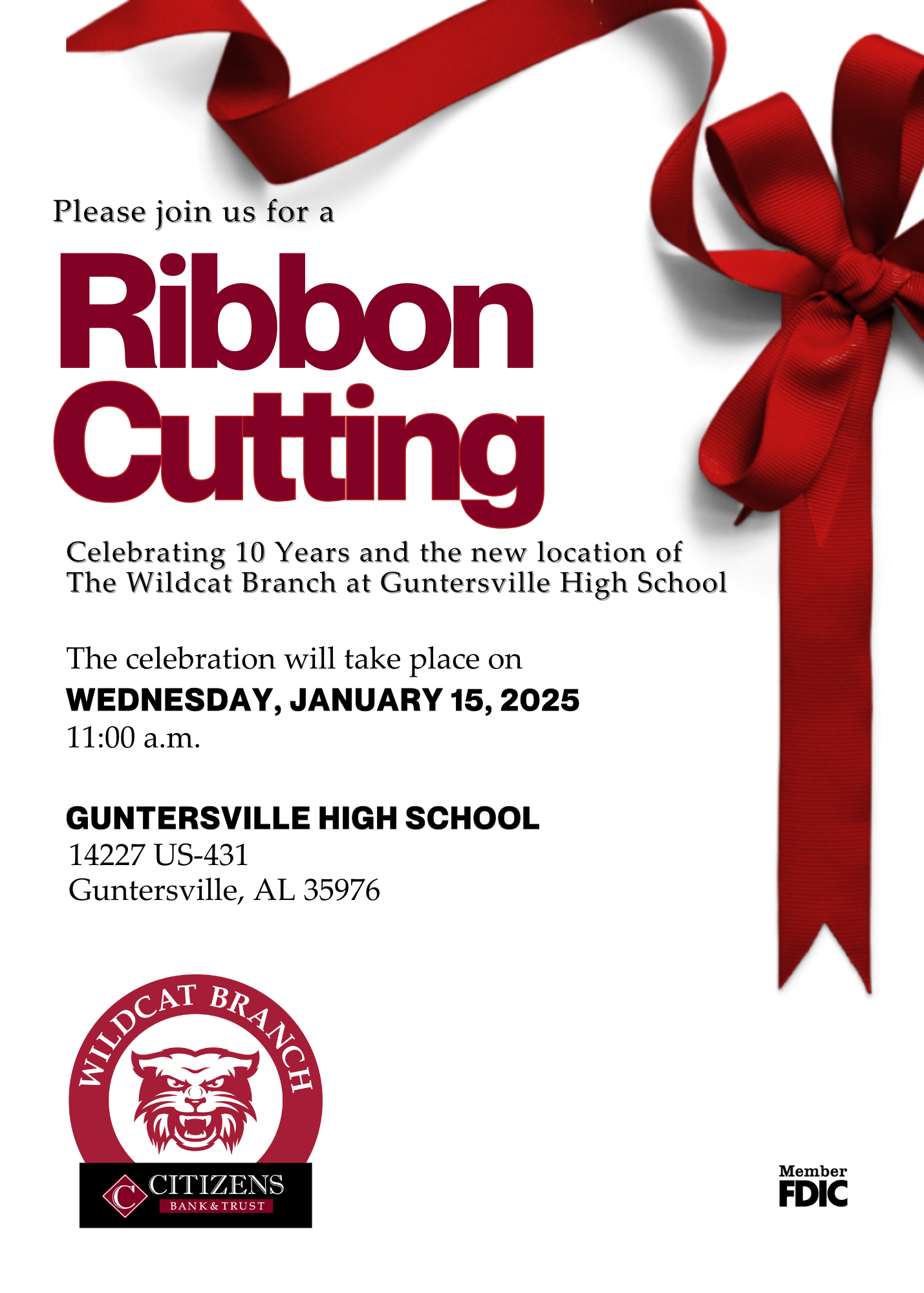 DATE: Wednesday, January 15 TIME: 11:00 am LOCATION: Guntersville High School DETAILS: Open to the public! We'd love to have you join us as we celebrate the Grand Opening of the new Wildcat Branch of Citizens Bank & Trust inside the new Guntersville High School. More details on the way.