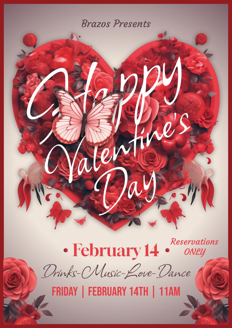 DATE: Friday, February 14 TIME: 11:00 am -  close LOCATION: Brazos Restaurant, 14365 US hwy 431 DETAILS: We are opening up reservations for Valentines Day now. Call to secure your spot for a cozy, candle lit night of romance!