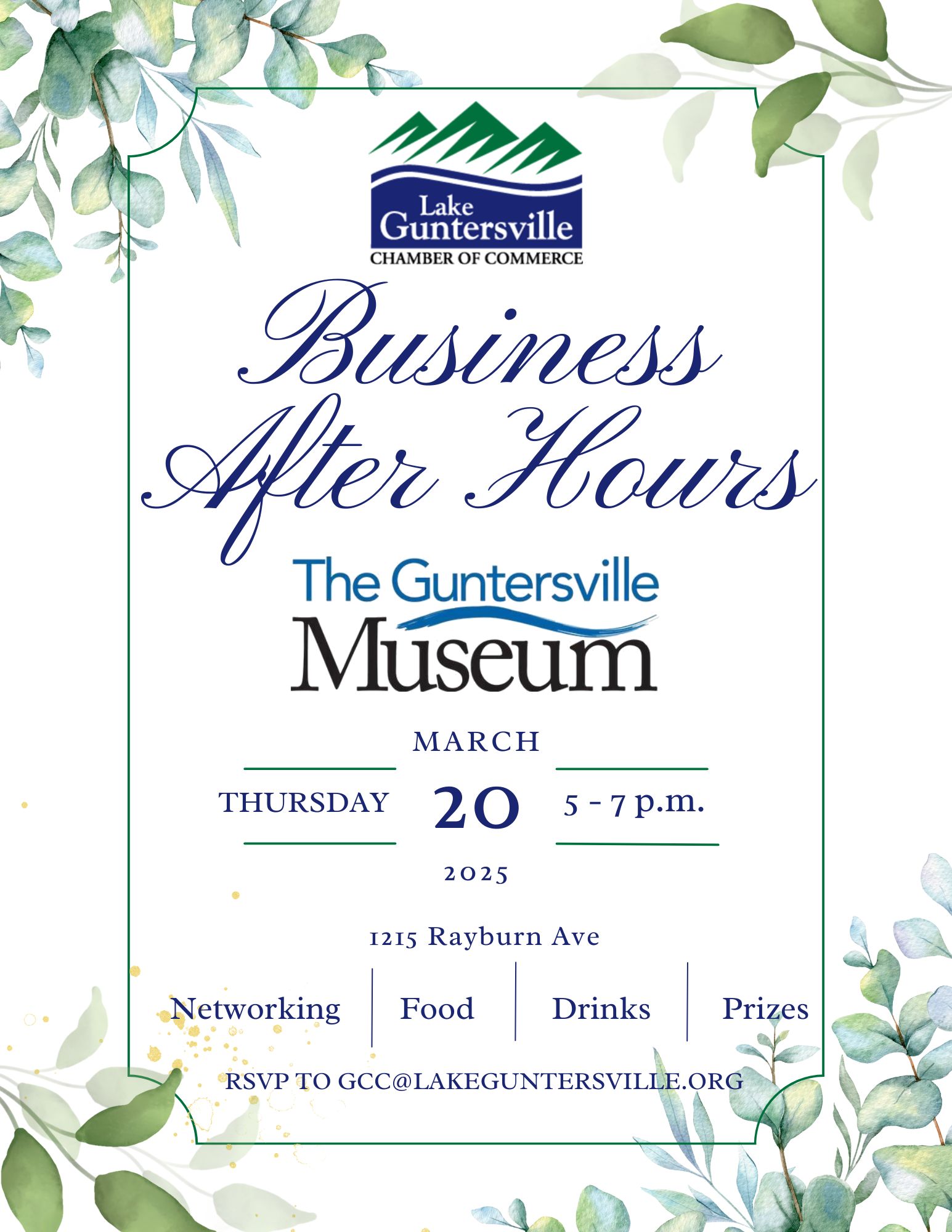 DATE: Thursday, March 20 TIME: 5:00 - 7:00 pm LOCATION: The Guntersville Museum, 1215 Rayburn Ave DETAILS: Business After Hours is a great opportunity for you to expand your professional network! Join us anytime between 5:00 pm and 7:00 pm for networking, food, fun, prizes, and more. We will open the floor around 6:00 pm for announcements. Open to current and prospective Chamber members. RSVP HERE