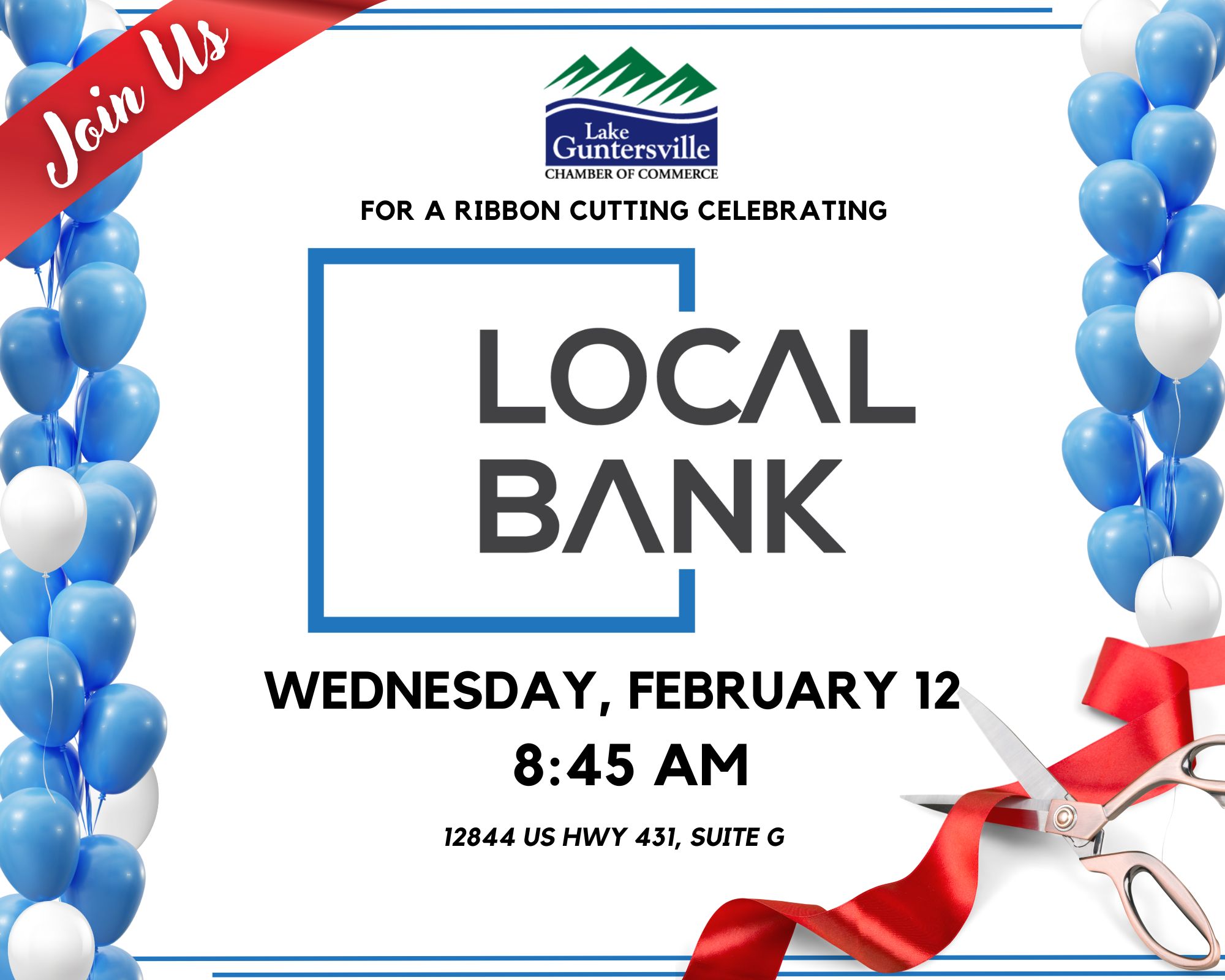 DATE: Wednesday, February 12
TIME: 8:45 am
LOCATION: 12844 US HWY 431, Suite G
DETAILS: Join us as we celebrate new mortgage company Local Bank Mortgage with a ribbon cutting ceremony immediately following the Good Morning Guntersville event hosted by Jubilee Family Chiropractic and Lean Kitchen Company! The more, the merrier! We can't wait for you to cut the ribbon with us!